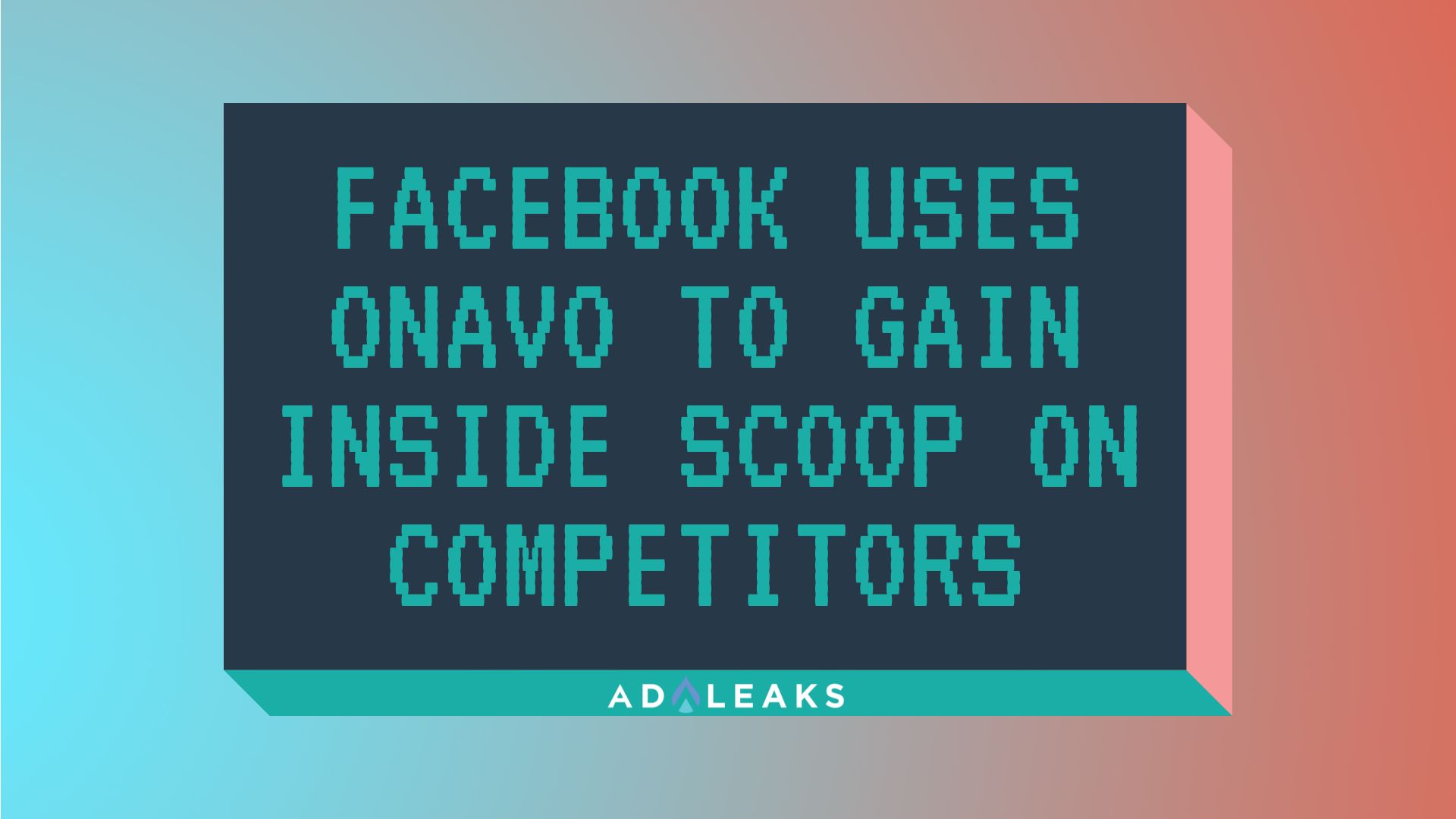 facebook uses onavo to gain inside scoop on competitors