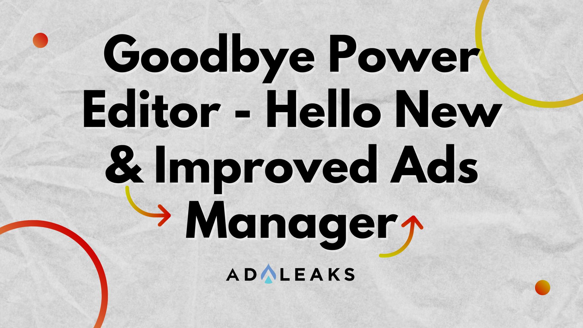 goodbye power editor hello new & improved ads manager