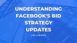 understanding facebook's bid strategy updates