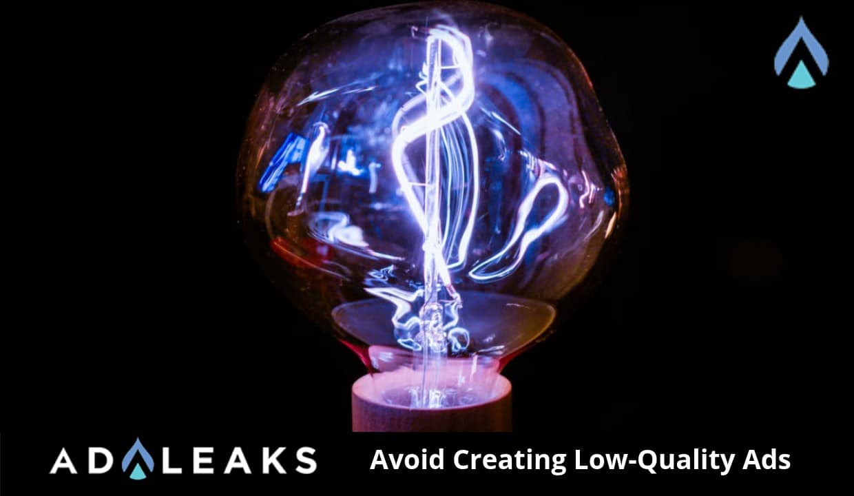 Learn how to avoid creating low=quality ads.