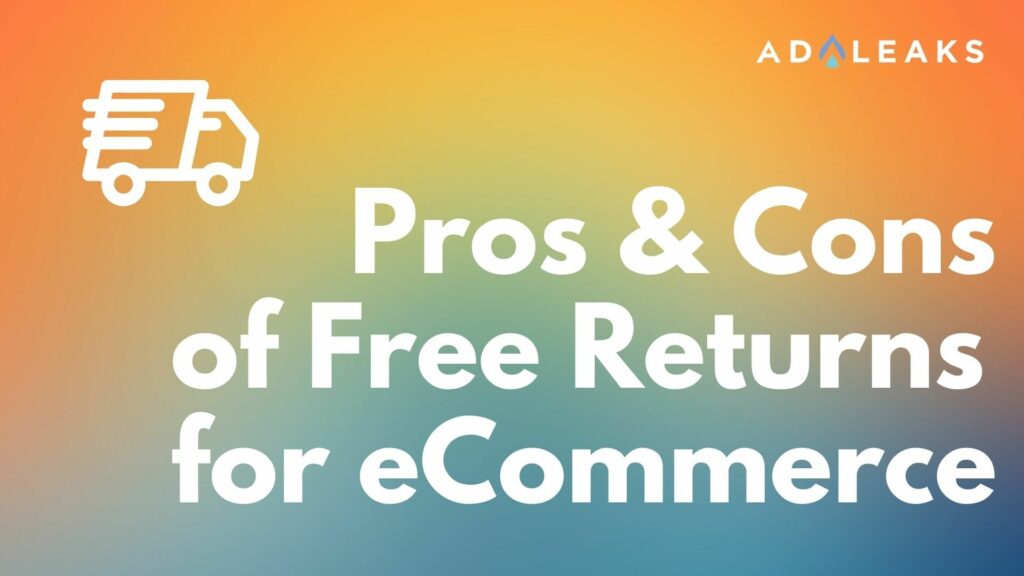 Pros & Cons of Free Returns for eCommerce