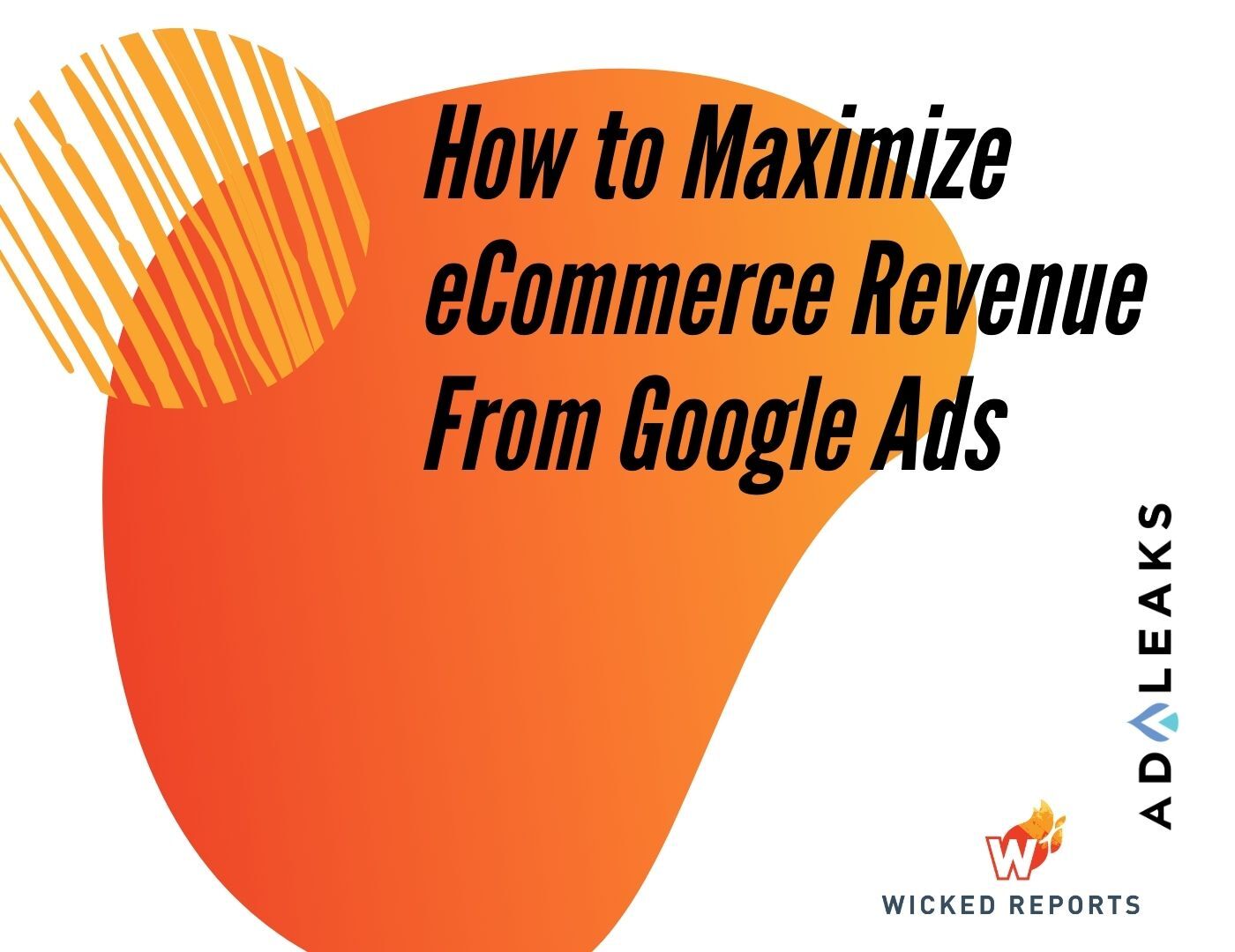 eCommerce revenue from Google Ads wicked reports featured