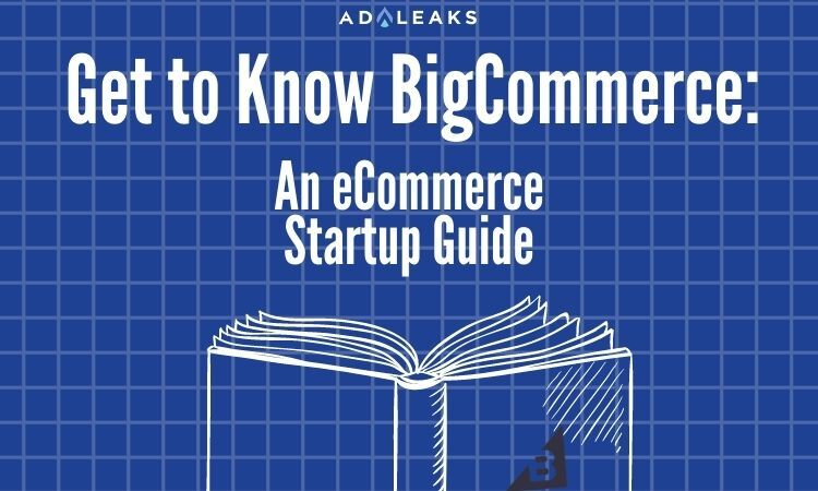 know bigcommerce ecommerce startup guide