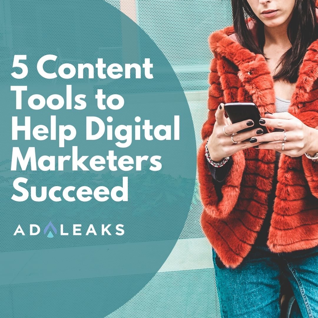 5 content tools to help digital marketers succeed