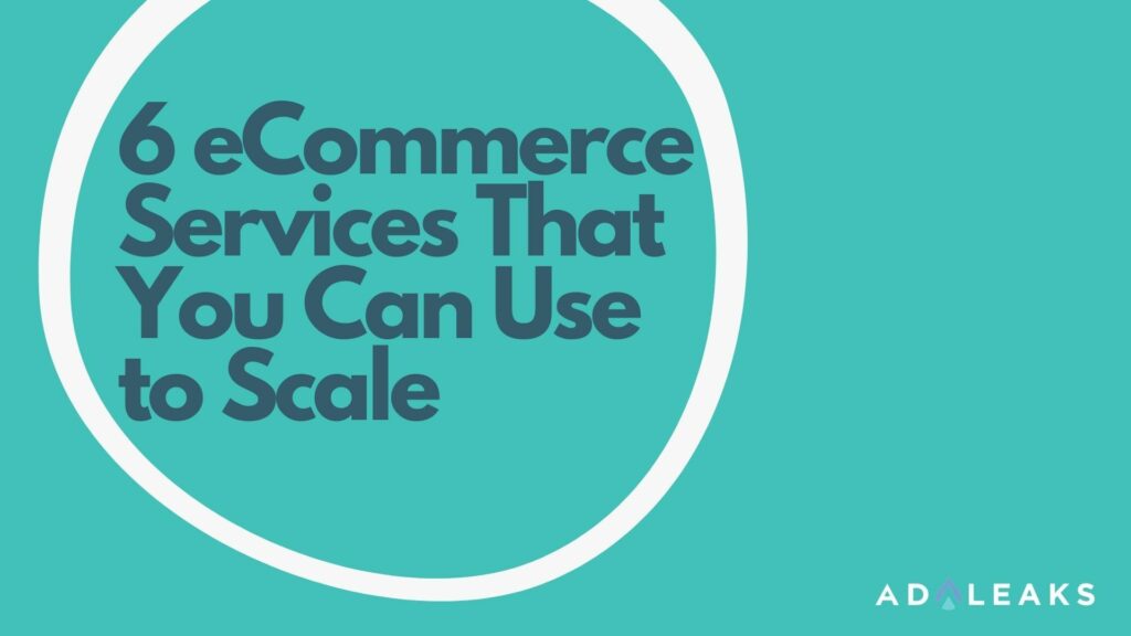 6 eCommerce Services That You Can Use to Scale