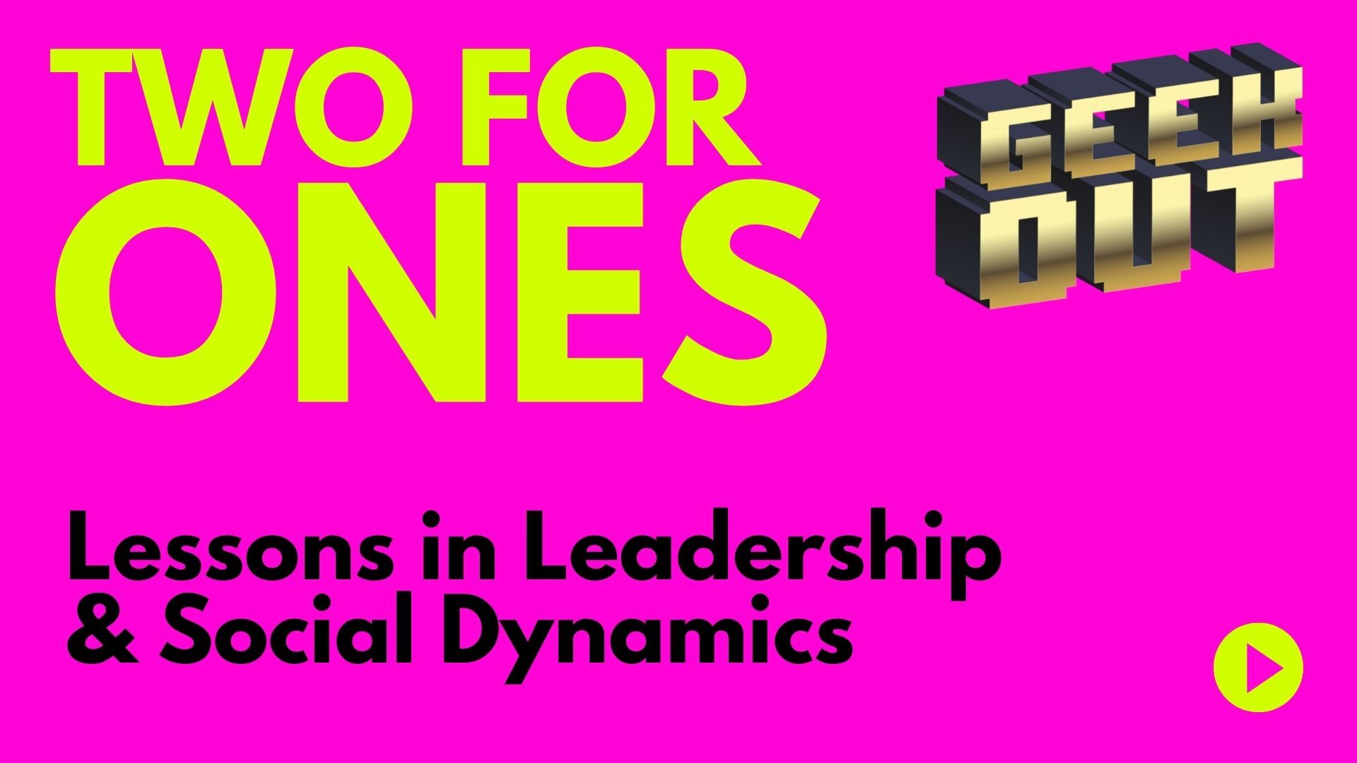 two for ones leadership social dynamics featured