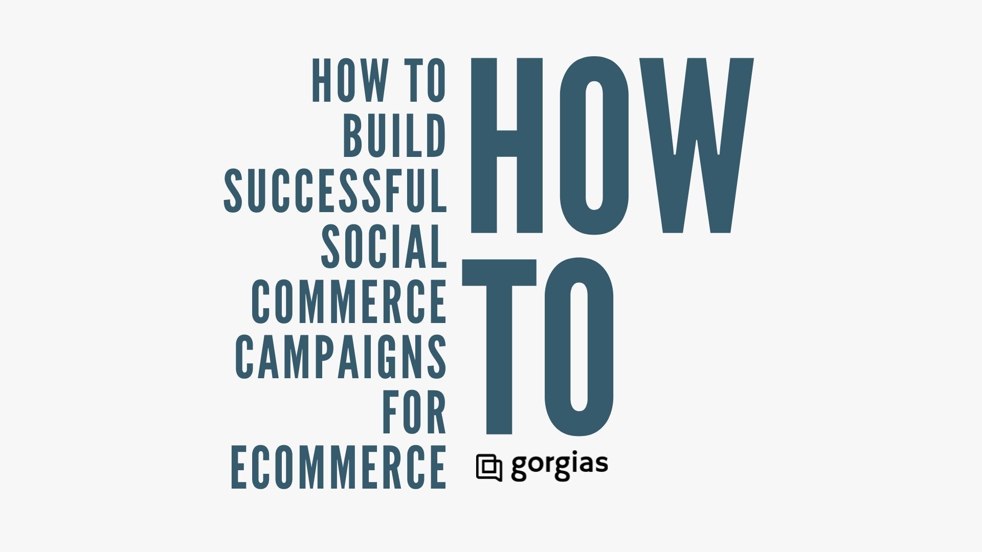 social commerce campaigns gorgias featured