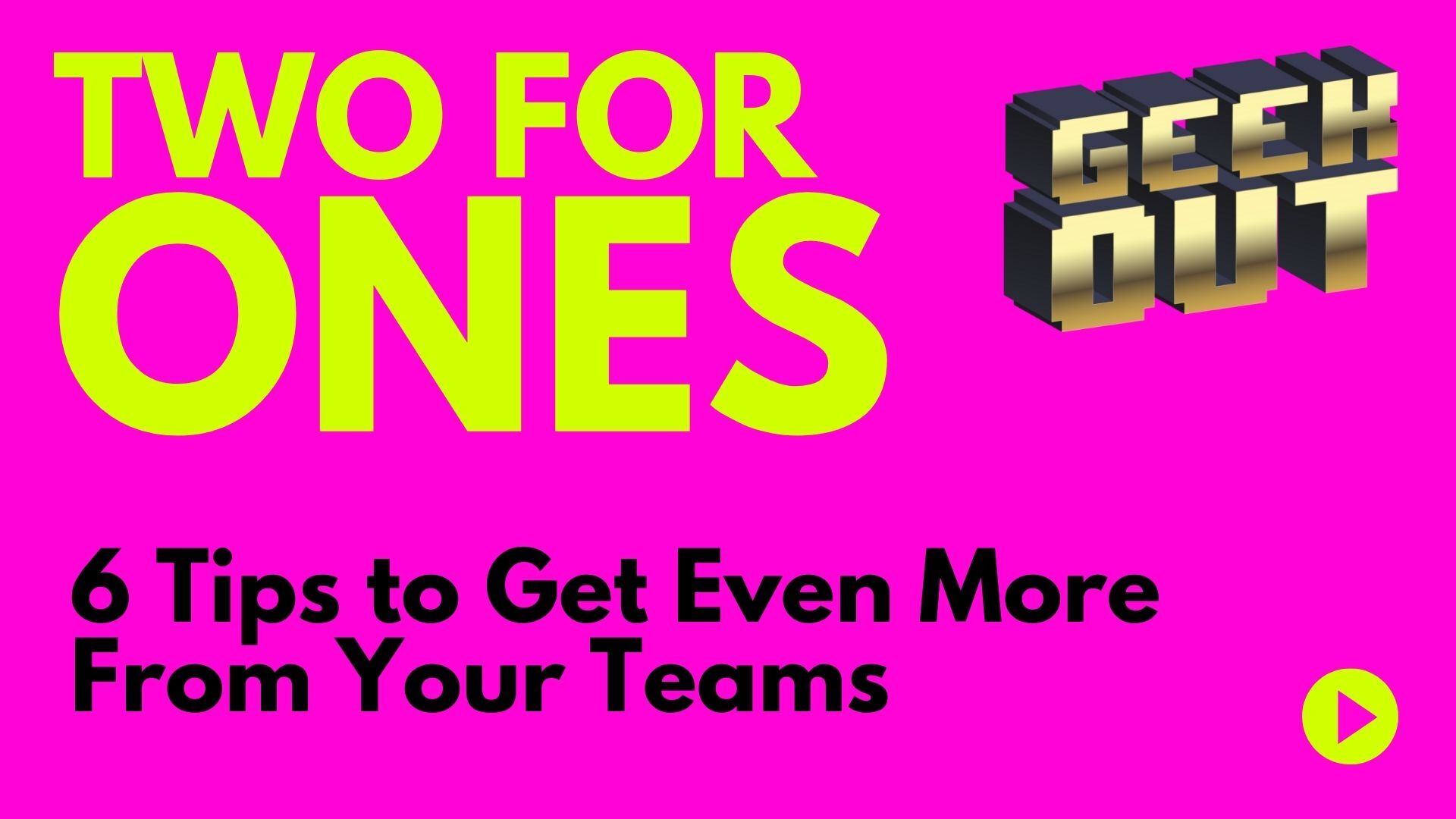 get more from your teams two for ones featured