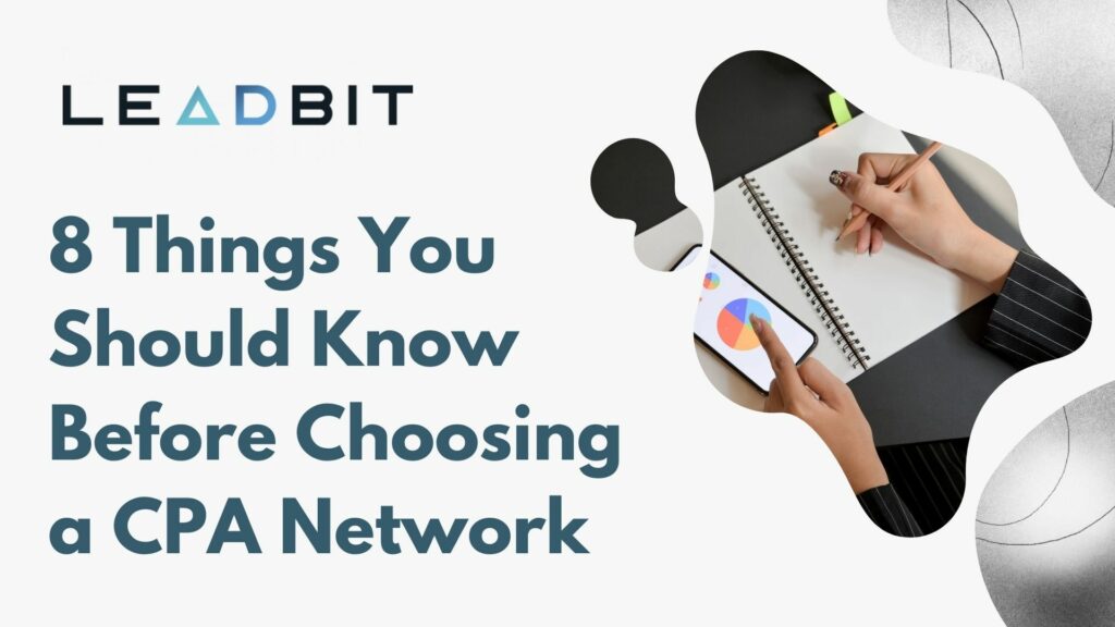 8 Things You Should Know Before Choosing a CPA Network