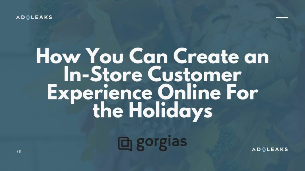How You Can Create an In-Store Customer Experience Online For the Holidays
