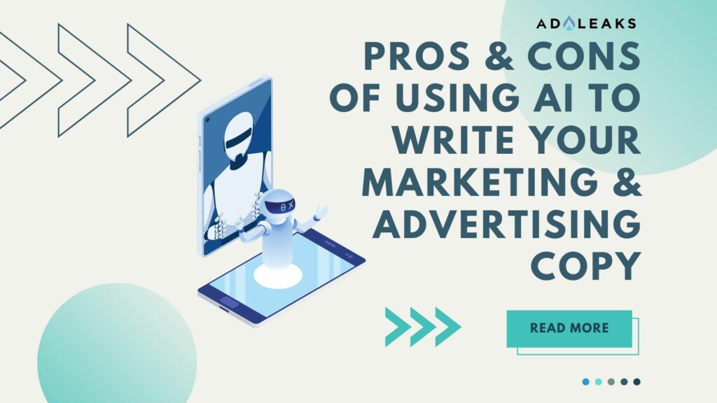 Pros & Cons of Using AI to Write Your Marketing & Advertising Copy