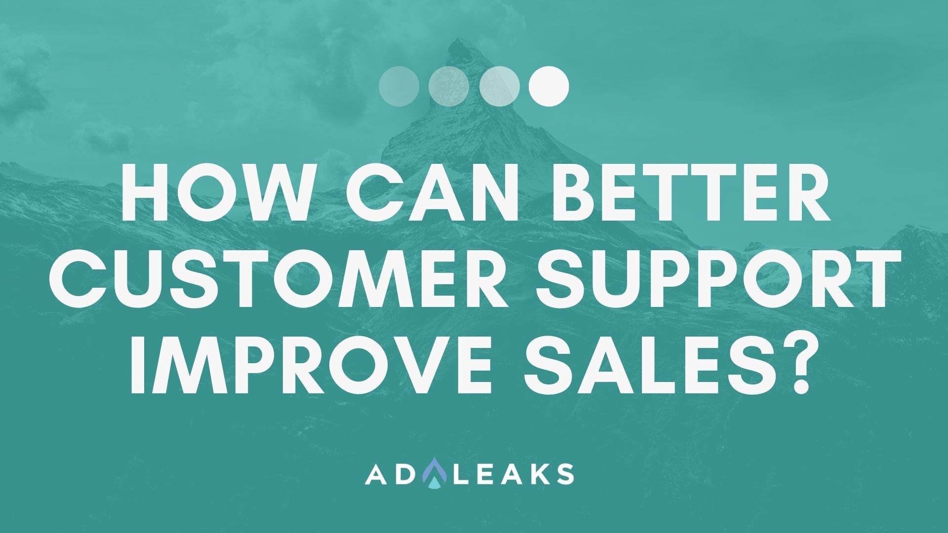 better customer support sales