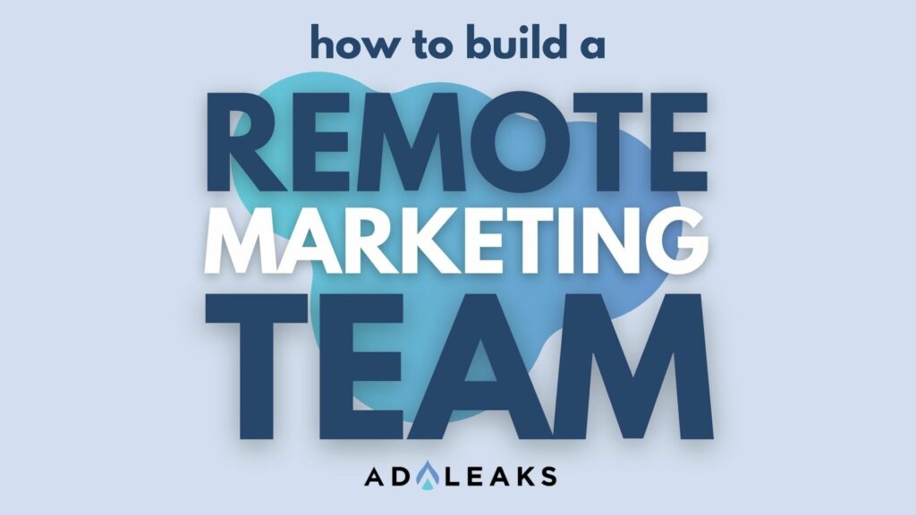 How to Build a Remote Marketing Team