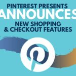 pinterest presents announces new shopping & checkout features