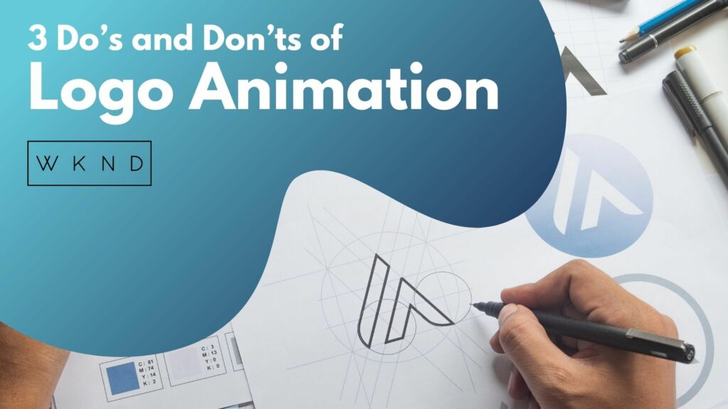 3 Do’s and Don’ts of Logo Animation