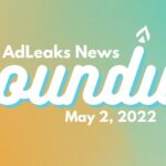 adleaks news roundup may 2, 2022