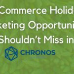 ecommerce holiday marketing chronos