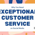 why you need exceptional customer service on social media