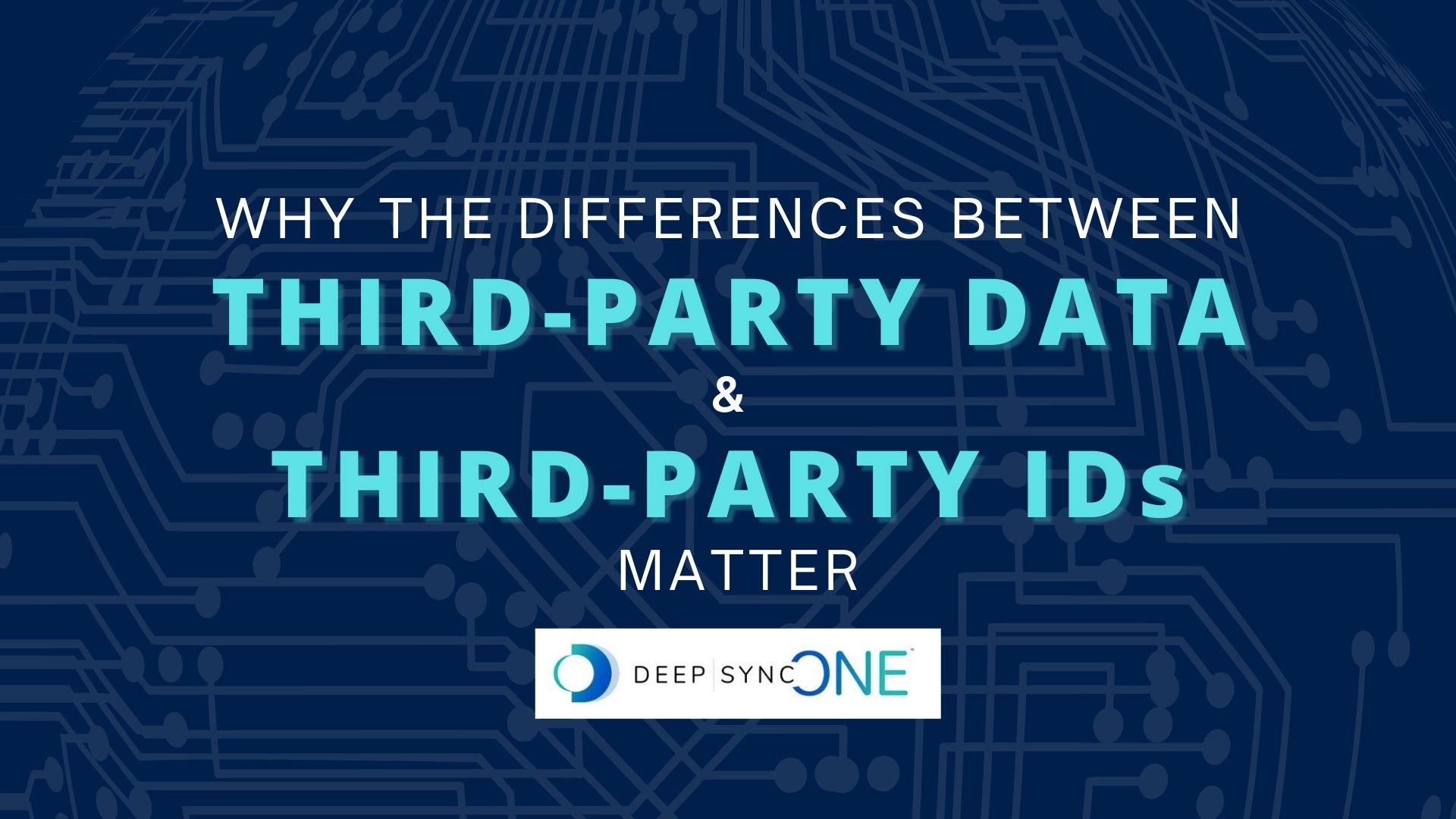 why the differences between third party data & third party ids matter