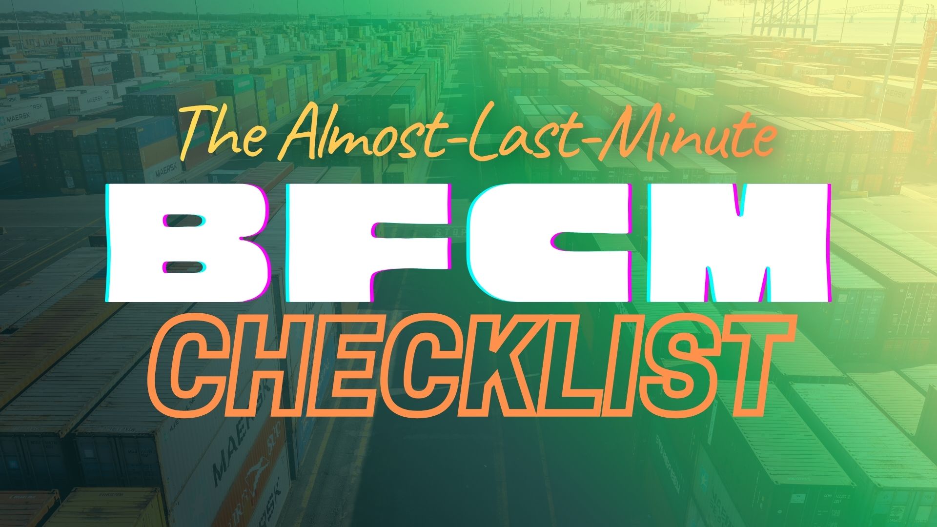 bfcm checklist