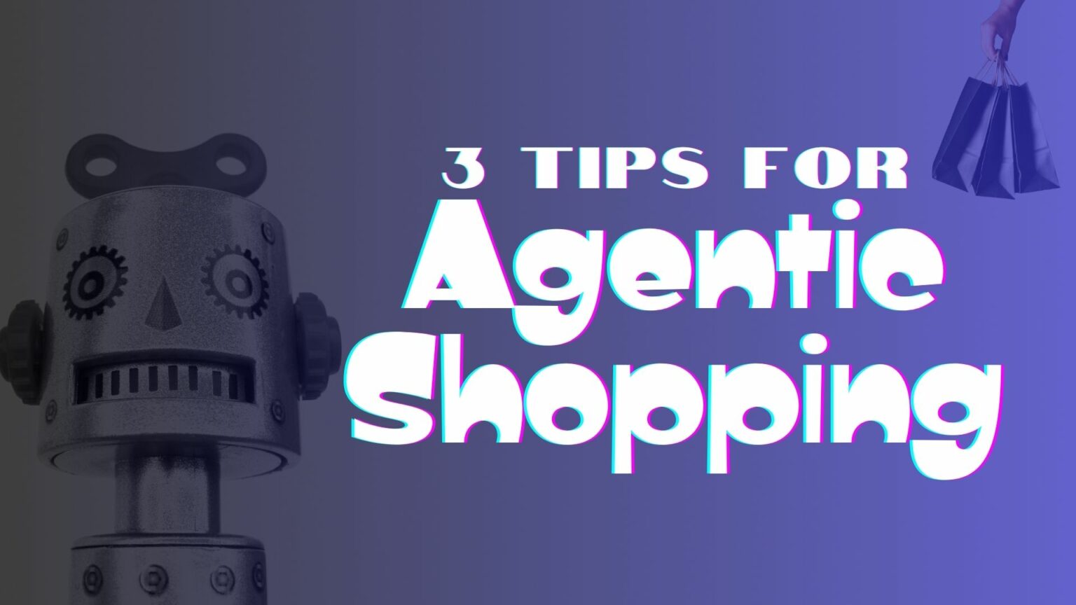 3 Ways Ad Buyers & eCommerce Brands Can Leverage Agentic Shopping 3 Ways Ad Buyers & eCommerce Brands Can Leverage Agentic Shopping