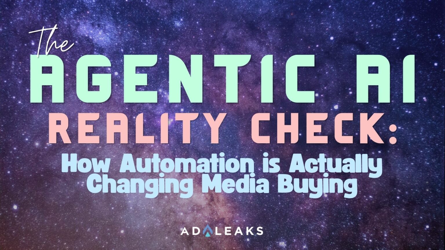 The Agentic AI Reality Check: How Automation is Actually Changing Media Buying