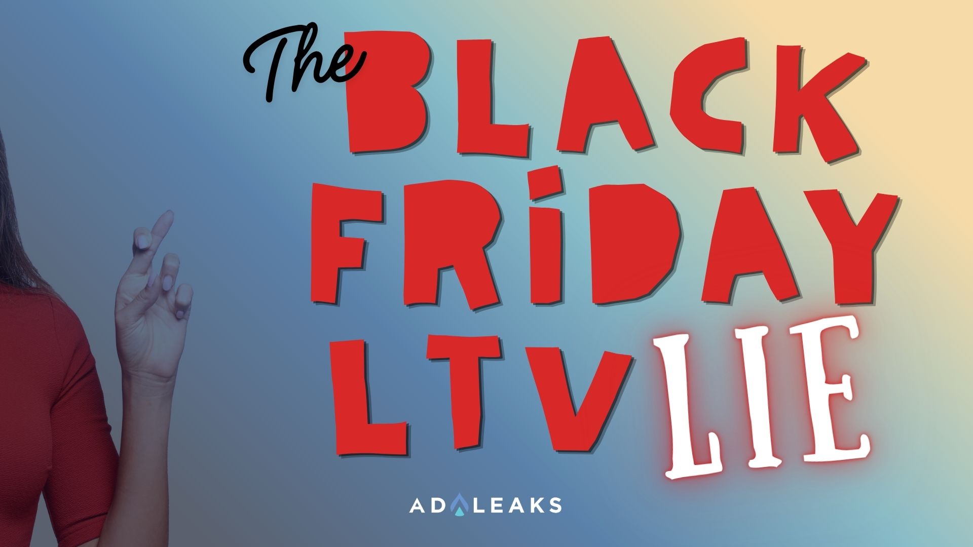 black friday LTV